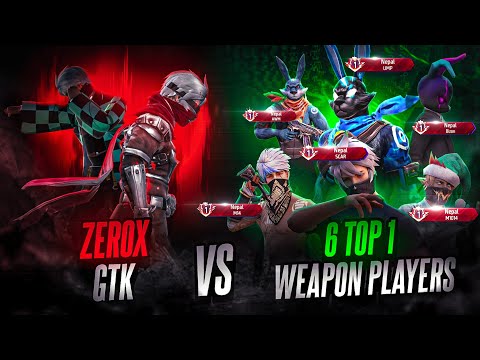 ZEROX & GTK Vs 6 [Top 1 Weapon] Players🥇Can this Nepali DUO Win this Match❓