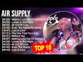 A I R S U P P L Y 2023 MIX Top 10 Best Songs Greatest Hits Full Album