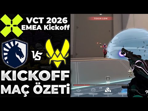 TEAM LIQUID vs TEAM VITALITY MAÇ ÖZETİ | VCT 2026: EMEA Kickoff