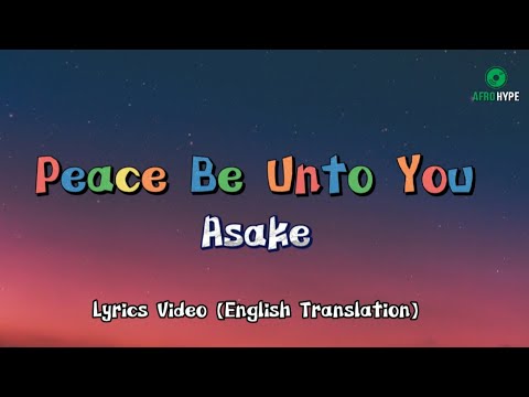 Asake - Peace Be Unto You (PBUY) Lyrics (English Translation)