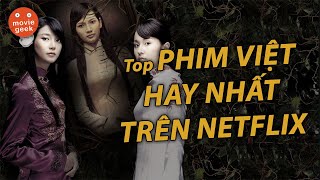 Top PHIM VIỆT đáng xem trên NETFLIX