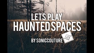Video thumbnail for Let's Play Haunted Spaces from Soniccouture by Geoff Manchester