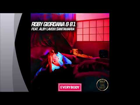 Roby Giordana & B1 - Everybody (feat. Alby Lavoix Santamaria)