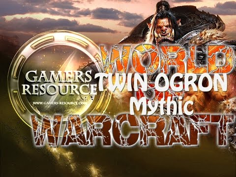 WoW - Twin Ogron Highmaul Mythic (GSR Gaming)