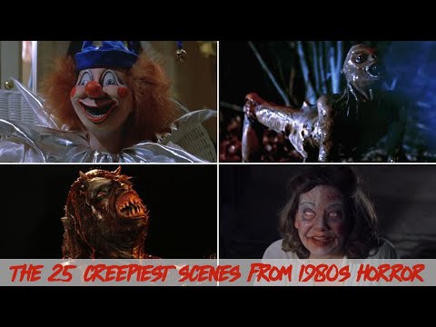 The 25 Creepiest Scenes from 1980s Horror Films