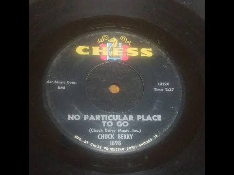 Chuck Berry - No Particular Place To Go (US 45)