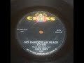 Chuck Berry No Particular Place To Go US 45
