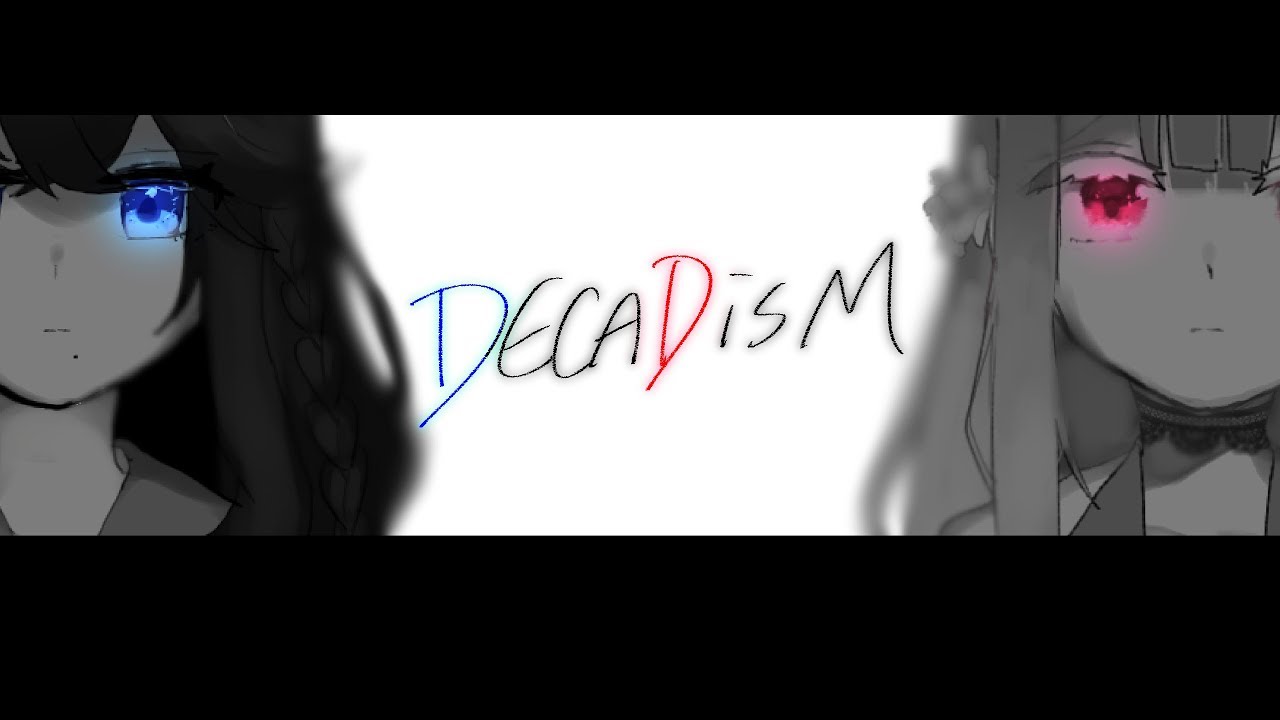 『ディカディズム』歌ってみた - 出雲霞/夜木ノセ