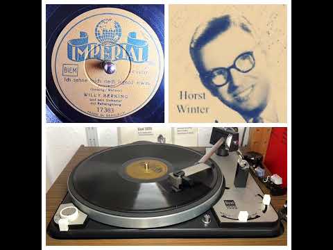 WILLY BERKING u.s. Orchester, v Horst Winter: Ich sehne mich nach irgend etwas, Berlin 08/1942