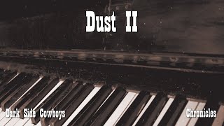 Dark Side Cowboys - Chronicles - Dust II