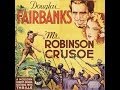 Robinson Crusoe - full movie adventure 