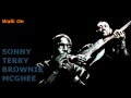 Walk On ~ Sonny Terry & Brownie McGhee