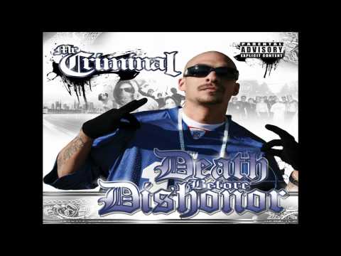 Mr. Criminal- Death Before Dishonor *NEW 2010*
