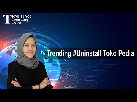 Trending #UNINSTALL TOKO PEDIA