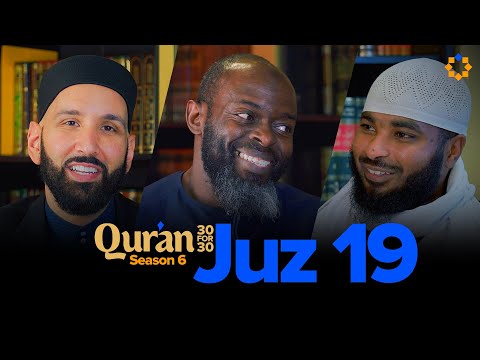 Make the Prophet ﷺ Your Best Friend | Juz 19 Qur’an 30 for 30 S6 | Sh. Ammar Alshukry — Dr. Omar Suleiman, Sh. Abdullah Oduro