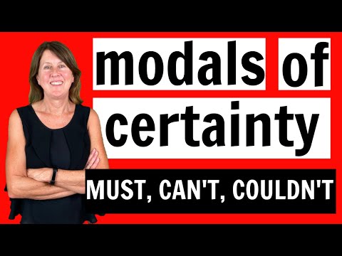 Modals of Certainty - Must, Can't and Couldn't - Learn English Grammar