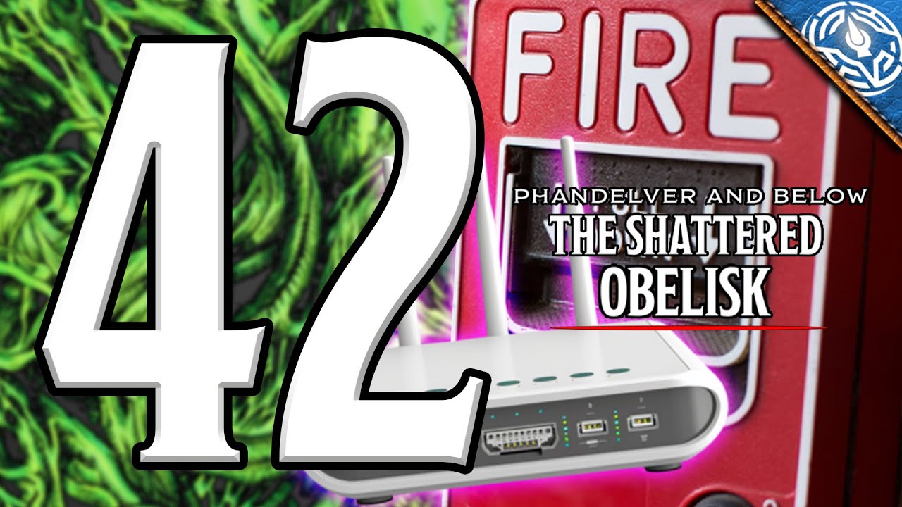 [SESSIONE D&D 5E] PHANDELVER and BELOW - SHATTERED OBELISK EP. 42: ADDIO LORDO