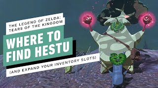 The Legend of Zelda: Tears of the Kingdom - Where to Find Hestu (and Expand Your Inventory Slots)
