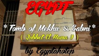 EGYPT 869 - Tomb of  MEKHU & SABNI - (by Egyptahotep)