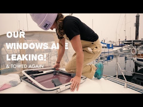 EP 10 | Our Portlights + Hatches are Leaking! | Carl Saves the Day AGAIN!