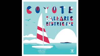 Coyote - Balearic Restrictor video