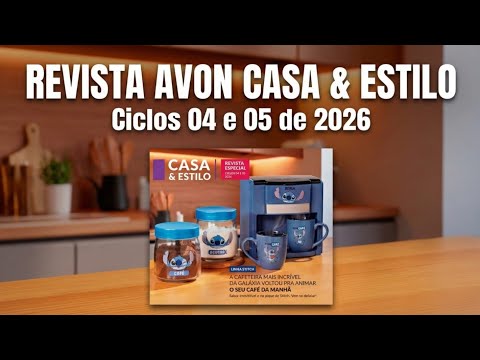 AVON HOME AND STYLE MAGAZINE CYCLES 04 AND 05 OF 2026.