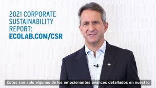 Reporte de Sustentabilidad 2021 Ecolab: ayudando la salud de las personas, del planeta y empresas