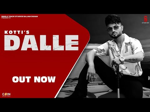 Dalle (HD Video) Kotti Feat. Akash Rana | Punjabi Songs