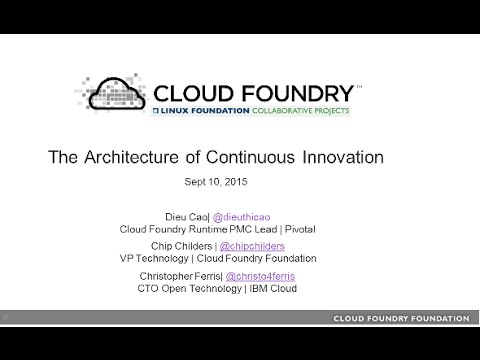 Cloud Foundry: Technical Overview and Roadmap