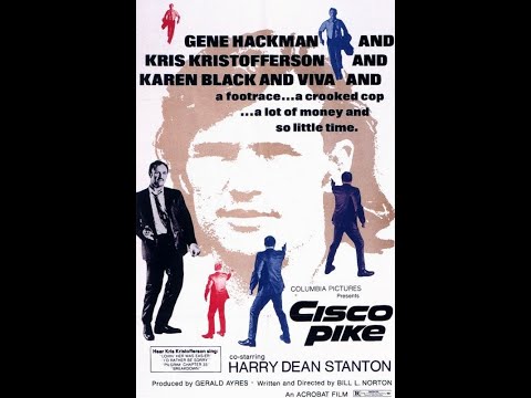 Cisco Pike 1971 - Dir Bill L Norton - Kris Krisstofferson, Karen Black, Gene Hackman .