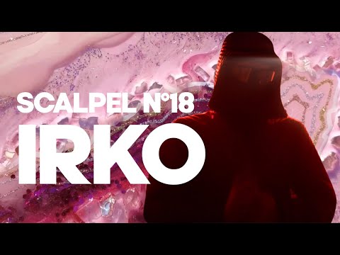IRKO, SOLDAT DU DIGITAL (SCALPEL #18)