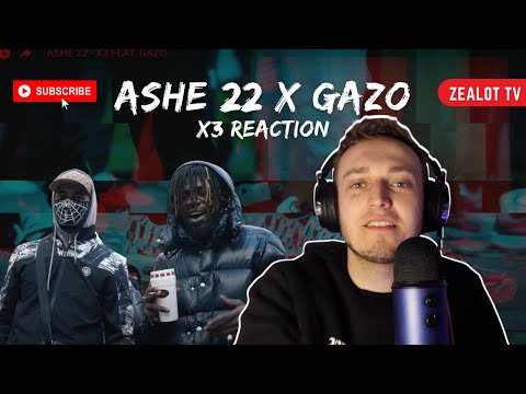 ASHE 22 - X3 FEAT. GAZO | FRENCH DRILL REACTION 🇫🇷