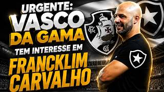 🚨URGENTE: VASCO DA GAMA TEM INTERESSE EM FRANCKLIM CARVALHO, TÉCNICO DO BOTAFOGO | BRASIL X JAPÃO