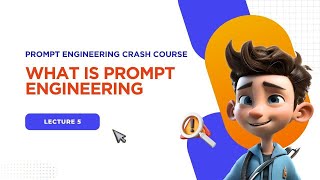 What Is Prompt Engineering Explained | Meaning, Importance, and Core Concepts in AI