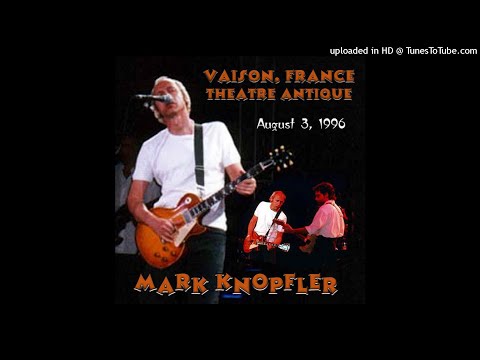 MARK KNOPFLER - Sultans Of Swing - LIVE Vaison 1996/08/03 [SBD]