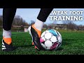 How To Improve Your Weak Foot | Using Only My Left Foot For A Full Training Session
