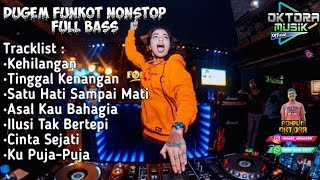 Download lagu DJ KEHILANGAN~FIRMAN VS TINGGAL KENANGAN • DUGEM FUNKOT NONSTOP FULL BASS mp3