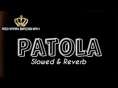 PATOLA ft Bohemian (Slowed & Reverb)