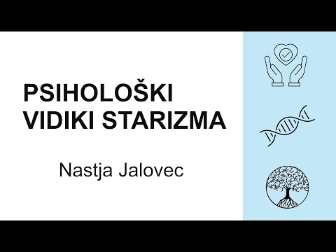 Nastja Jalovec - Psihološki vidiki starizma