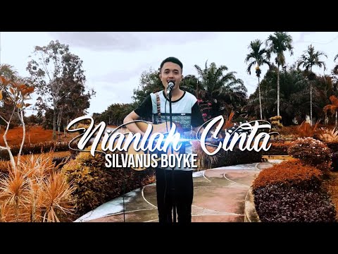 NIANLAH CINTA - SILVANUS BOYKE | LIVE RECORDING