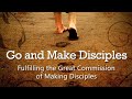 Go and Make Disciples | The Great Commissioned | Gospel of Mark