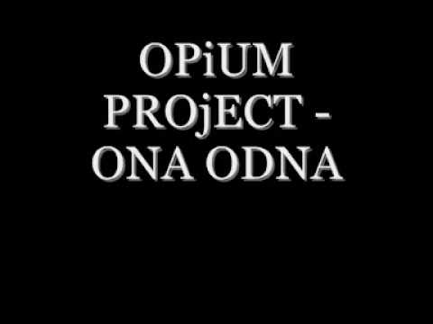 OPiUM PROjECT - ONA ODNA