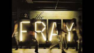 The Fray - Say When