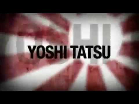 Yoshi Tatsu 2009 Titantron