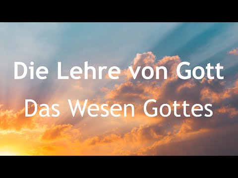 Die Lehre von Gott - Teil 2 - 25.03.2020