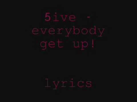 5ive - Everybody Get Up - Lyrics