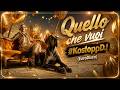 Quello Che Vuoi KosloppDJ EuroDisco
