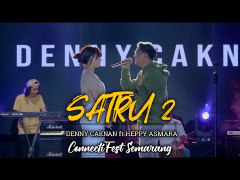 CONNECTIFEST SEMARANG - DENNY CAKNAN FT HAPPY ASMARA-SATRU 2
