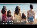 The Macaluso Sisters I Official UK Trailer [HD]