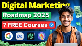 Learn Digital Marketing for FREE in 2025 🔥 | Complete Roadmap + Free Digital Marketing Courses